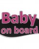 BABY ON BOARD ΑΥΤΟΚΟΛΛΗΤΟ ΕΞΩΤΕΡΙΚΗΣ ΧΡΗΣΗΣ 18,7 Χ 11,9 cm ΦΟΥΞΙΑ/ΜΑΥΡΟ/ΧΡΩΜΙΟ ΜΕ ΕΠΙΚΑΛΥΨΗ ΕΠΟΞΕΙΔΙΚΗΣ ΡΥΤΙΝΗΣ (ΥΓΡΟ ΓΥΑΛΙ) - 1 ΤΕΜ.